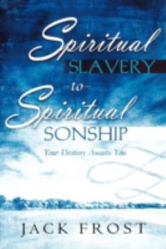 Paperback Spiritual Slavery to Spiritual Sonship Book