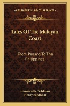Paperback Tales Of The Malayan Coast: From Penang To The Philippines Book