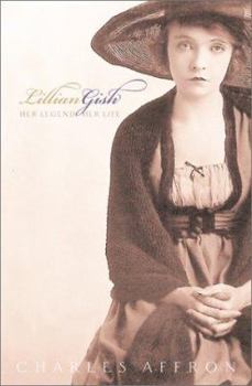 Hardcover Lillian Gish: Her Legend, Her Life Book
