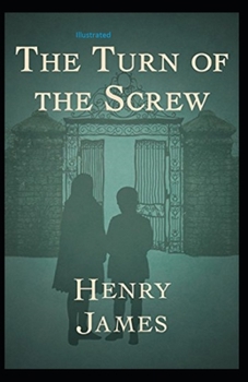 Paperback The Turn of the Screw Illustrated Book