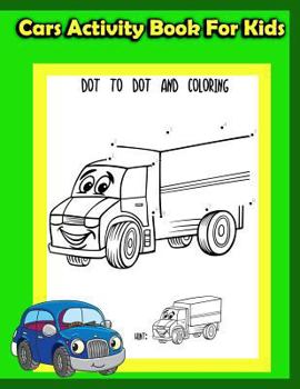 Paperback Cars Activity Book for Kids: : Kids Activities Book with Fun and Challenge in Cars theme: Trace Lines and numbers, Coloring, Count the number, Dot- Book