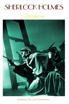 Paperback Sherlock Holmes Scomparsa [Italian] Book