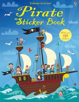 Pirates Sticker Book - Book  of the Usborne Sticker Books