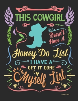 Paperback Cowgirl Honey Do List Weekly Planner: Cowgirl 2020 Year Day Planner Calendar- Passion/Goal Organizer - Dated Agenda Book - Weekly Planner - Cowgirl Ho Book