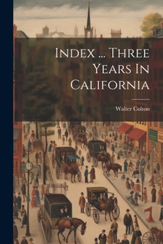 Paperback Index ... Three Years In California Book