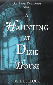 Paperback A Haunting at Dixie House Book