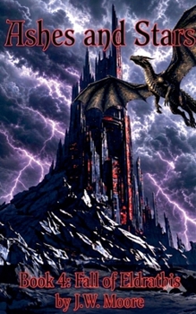Ashes and Stars (The Fall of Eldrathis)