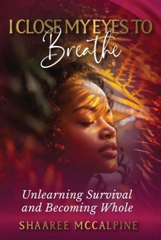 Paperback I Close My Eyes to Breathe Book