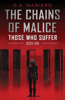 Paperback The Chains of Malice: A Dark Sci-fi Thriller Book