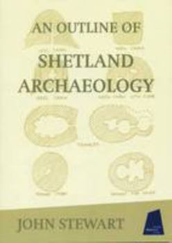 Paperback An Outline of Shetland Archaeology Book