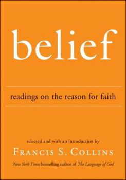 Hardcover Belief: Readings on the Reason for Faith Book