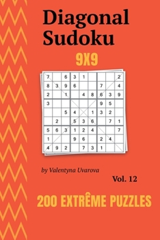 Paperback Diagonal Sudoku: 200 Extrême Puzzles 9x9 vol. 12 [French] Book