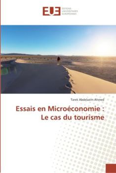 Paperback Essais en Microéconomie: Le cas du tourisme Book