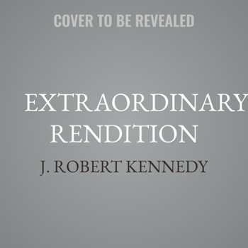 Extraordinary Rendition