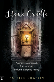Paperback The Stone Cradle: One Woman's Search for the Truth Beyond Everyday Reality Book