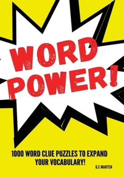 Paperback Word Power!: 1000 Word Puzzles to Expand your Vocabulary Book