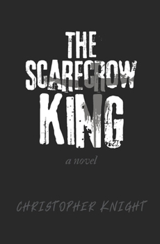 The Scarecrow King: a novel