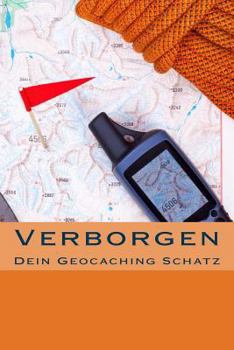 Paperback Verborgen: Dein Geocaching Schatz [German] Book