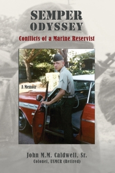 Semper Odyssey: Conflicts of a Marine Reservist