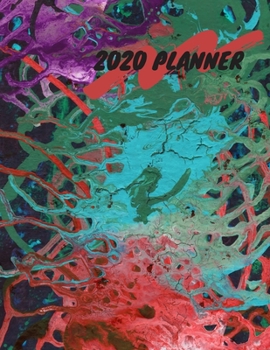 Paperback 2020 Planner: Splash of Colors 8.5 X 11 Weekly Planner Book