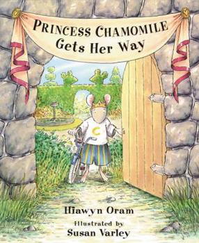 Hardcover Princess Chamomile Gets Her Way Book