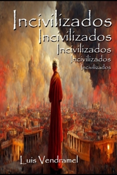 Incivilizados (Portuguese Edition)
