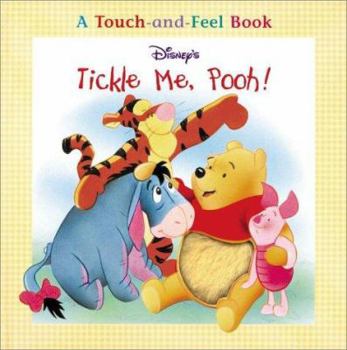 Hardcover Tickle Me, Pooh! (Touch-and-Feel) Book