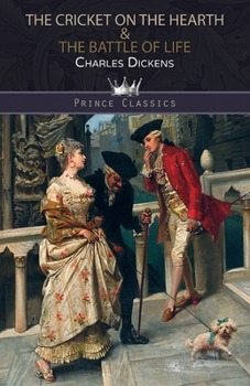 The Cricket on the Hearth & The Battle of Life