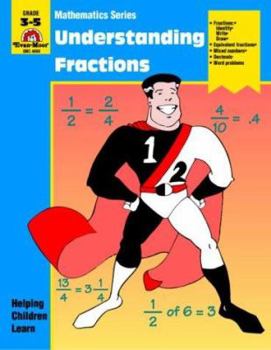 Understanding Fractions: Grade 3-5 - Book  of the Mathematics Series