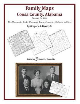 Paperback Family Maps of Coosa County, Alabama, Deluxe Edition Book
