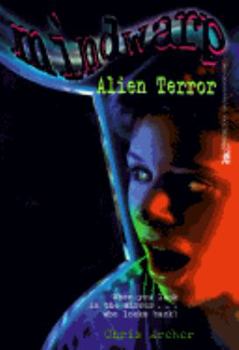 Alien Terror - Book #1 of the Mindwarp