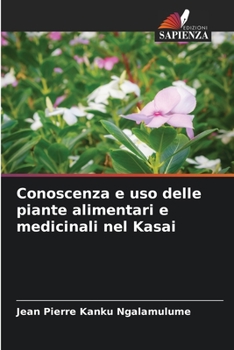 Paperback Conoscenza e uso delle piante alimentari e medicinali nel Kasai [Italian] Book