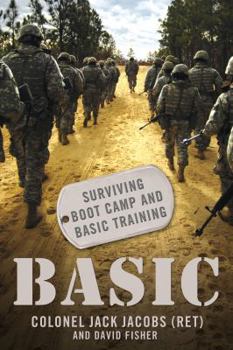 Paperback Basic: Surviving Boot Camp and Basic Training Book