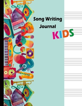 Paperback Song Writing Journal Kids: Blank Sheet Music Noteboo: Wide Staff Manuscript Paper&#9474;Large Size 8.5x11 with 110 Pages&#9474;Lined/Ruled Paper& Book