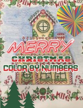 Merry Christmas Color By Numbers: a beautiful colouring book with Christmas designs on a black background, for gloriously vivid colours