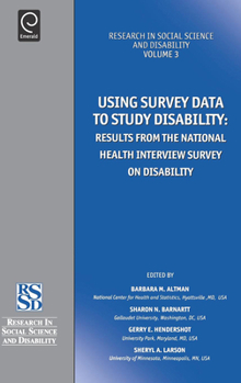 Hardcover Using Survey Data to Study Disability: Results from the National Health Survey on Disability Book