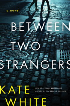 Digital Between Two Strangers: A Novel of Suspense Book