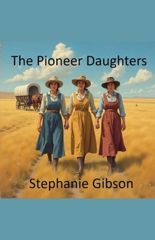 Paperback The Pioneer Daughters Book