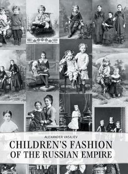 Hardcover Children's Fashion of the Russian Empire Book