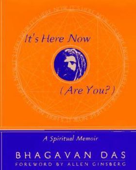 Hardcover It's Here Now (Are You?): A Spiritual Memoir Book