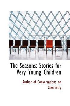 Paperback The Seasons: Stories for Very Young Children Book