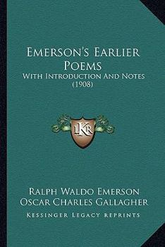 Paperback Emerson's Earlier Poems: With Introduction and Notes (1908) Book