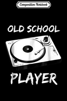 Paperback Composition Notebook: Old School Record Player Distressed Music Funny Journal/Notebook Blank Lined Ruled 6x9 100 Pages Book