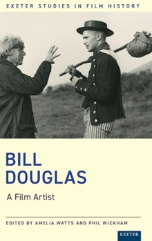 Hardcover Bill Douglas: A Film Artist Book