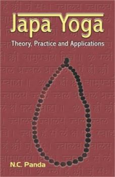 Japa Yoga: Theory, Practice and Applications