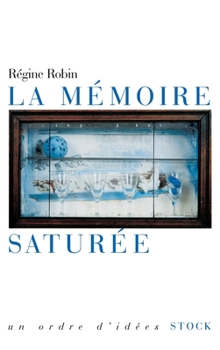 Paperback La mémoire saturée [French] Book