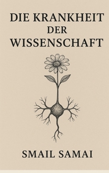 Paperback Die Krankheit Der Wissenschaft [German] Book