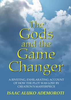 Paperback The Gods and the Game Changer Book