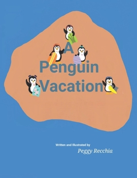 Paperback A Penguin Vacation: Book 5 of the Holidays and Celebrations Series Book