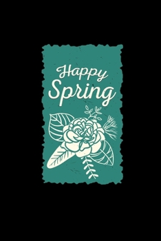 Paperback Happy spring: 6x9 SPRING - lined - ruled paper - notebook - notes Book